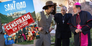 Arzobispado del Cusco censura película “Santidad”